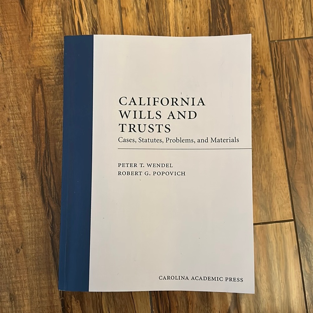 Wills & Trust casebook by Peter Wendel and Robert Popovich